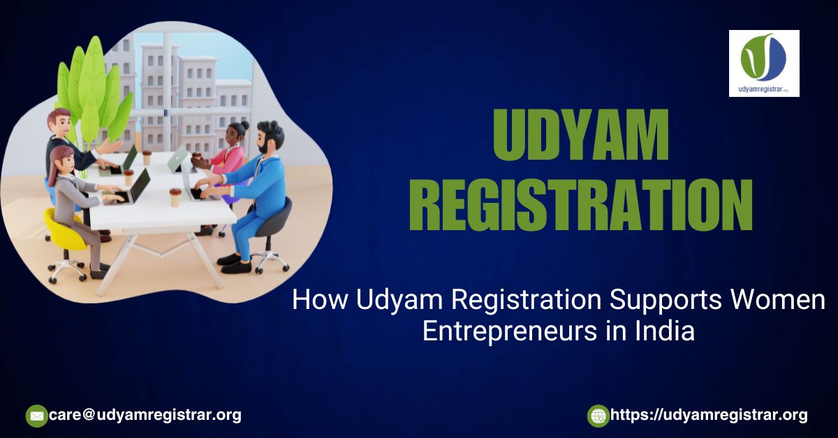 How Udyam Registration Supports Women Entrepreneurs in India