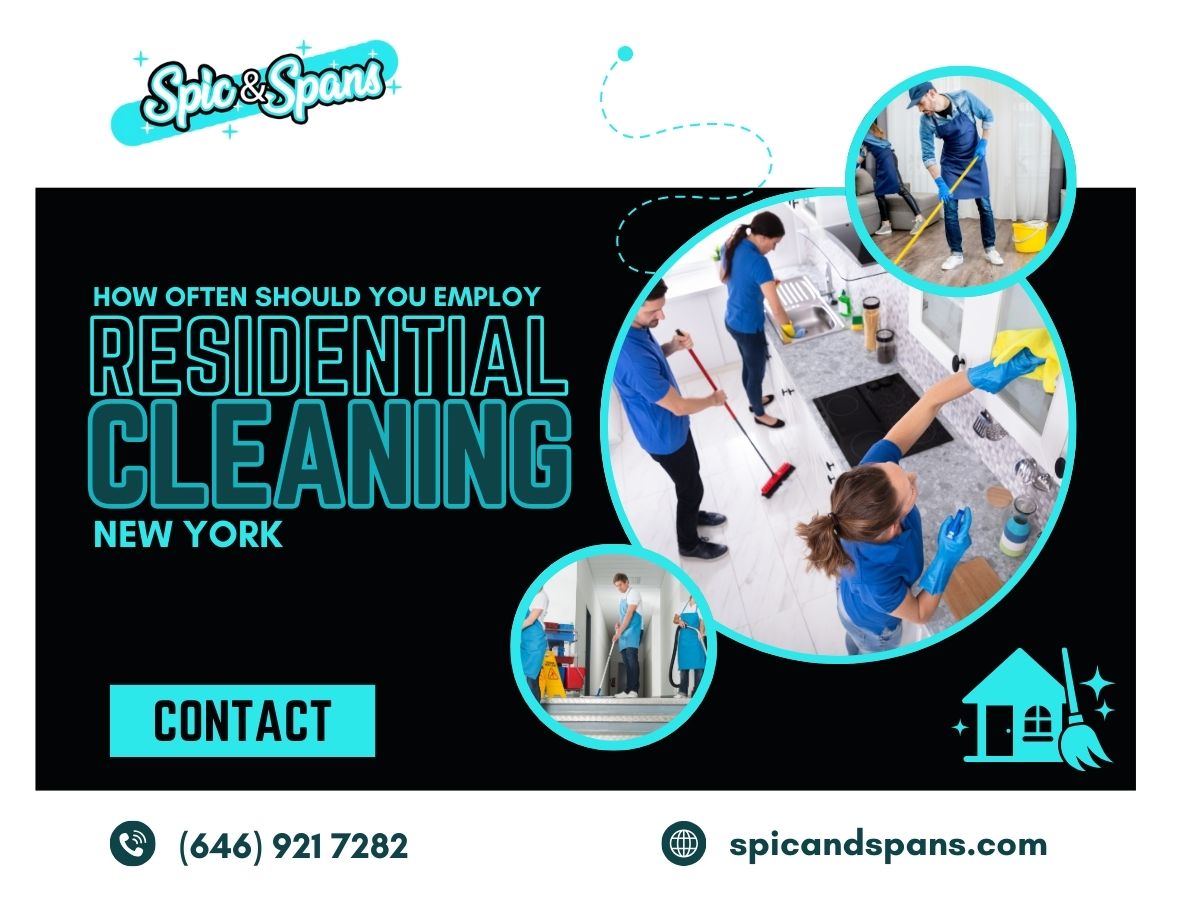 How Often Should You Employ Residential Cleaning New York