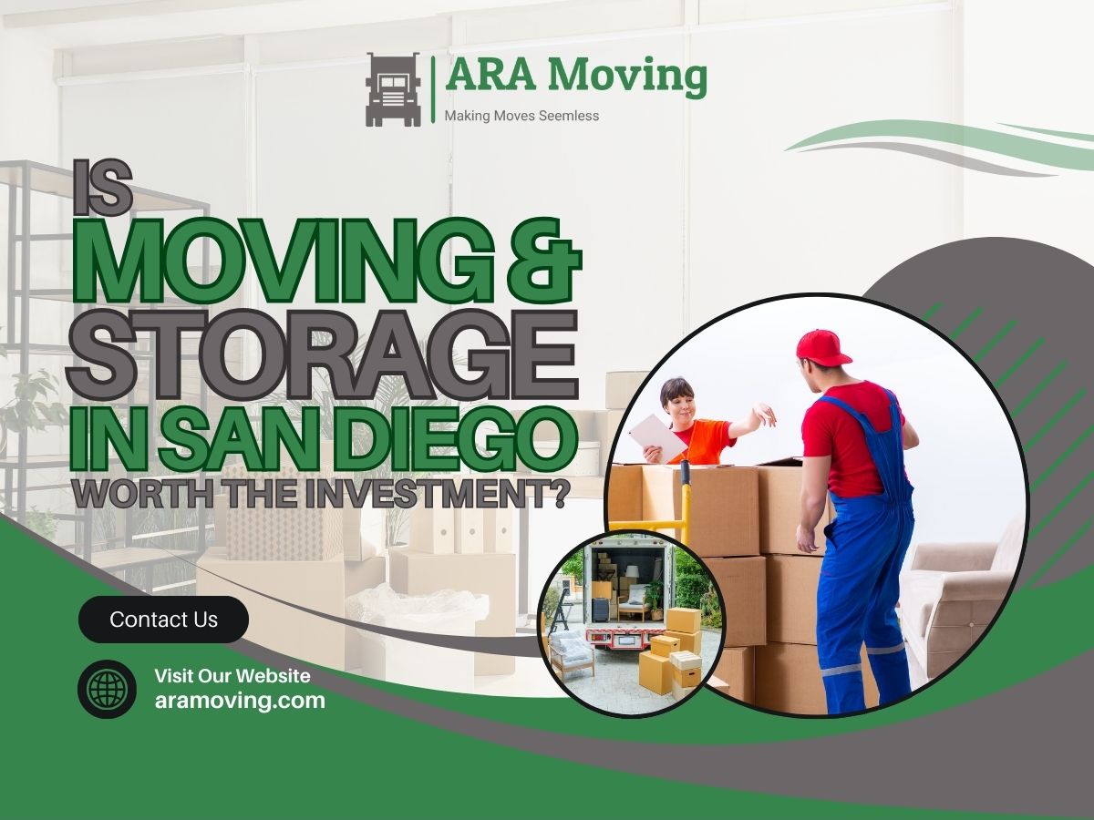 Is Moving and Storage in San Diego Worth The Investment?