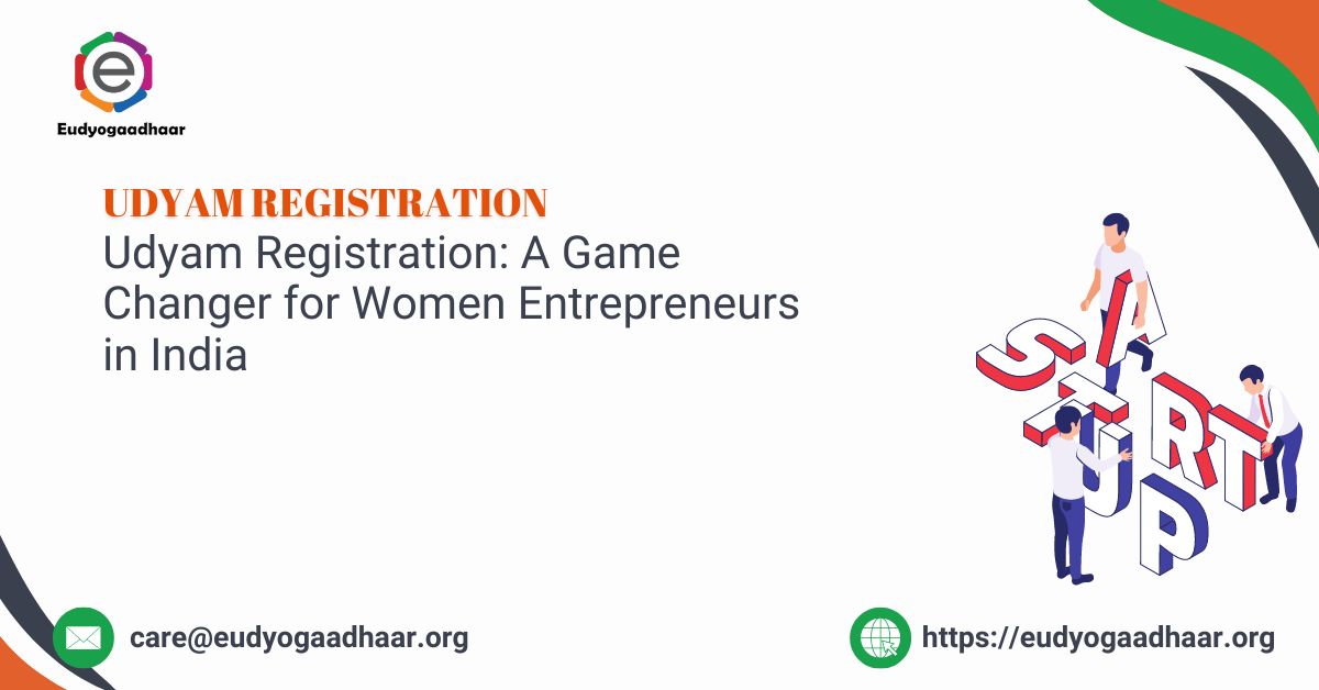 Udyam Registration: A Game Changer for Women Entrepreneurs in India