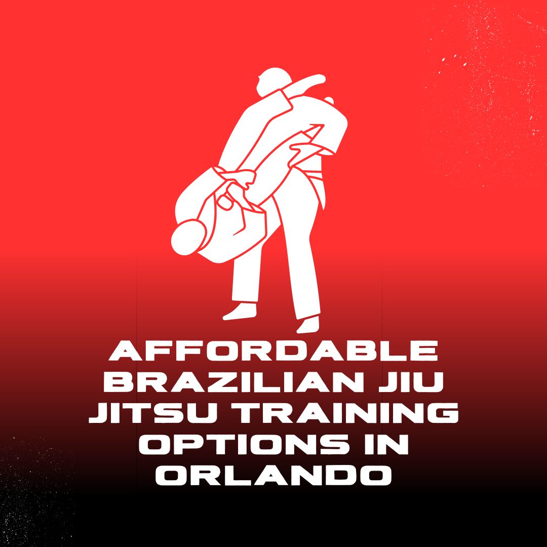 Affordable Brazilian Jiu Jitsu Training Options in Orlando