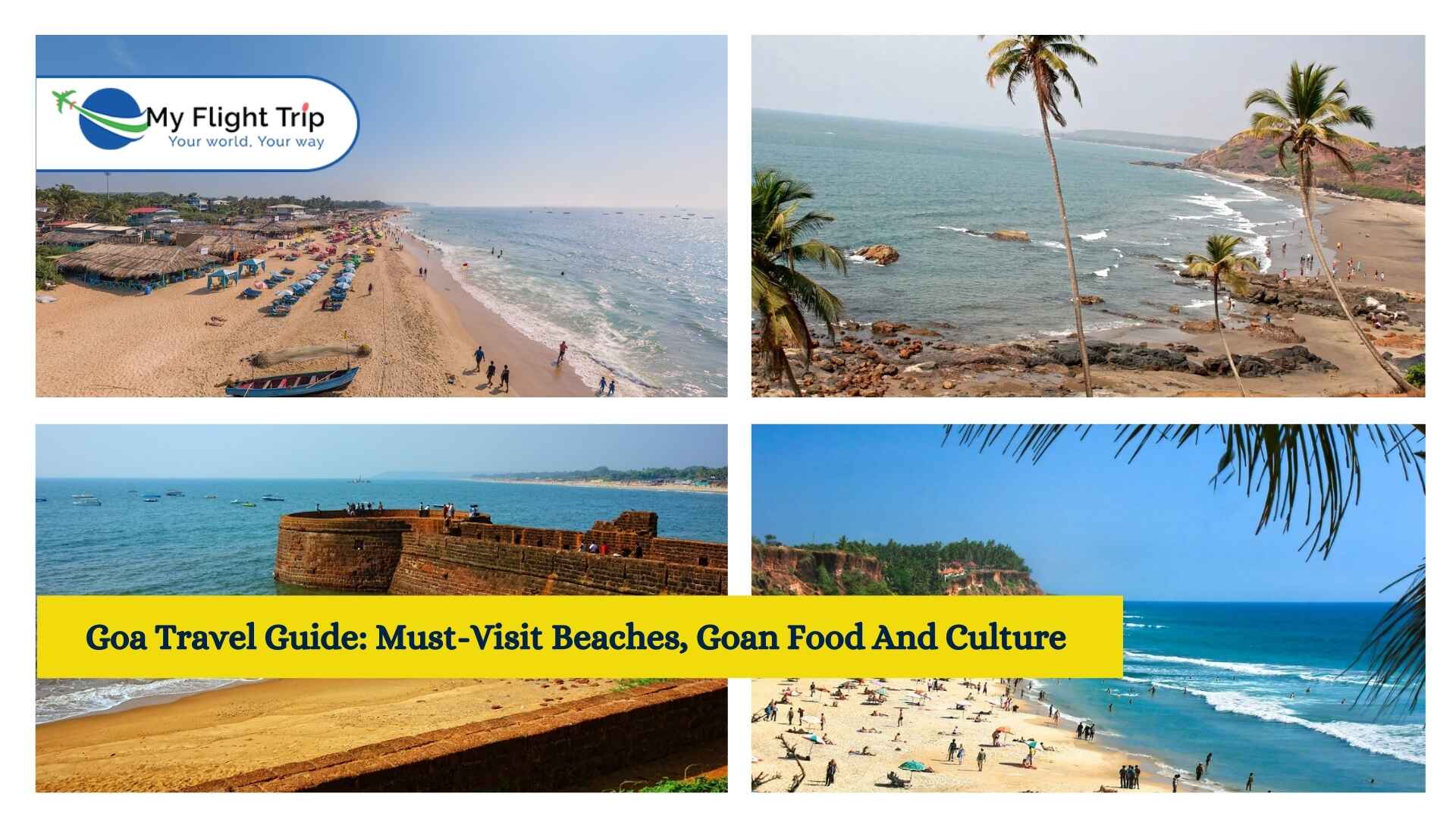 Goa Travel Guide: Must-Visit Beaches, Goan Food And Culture